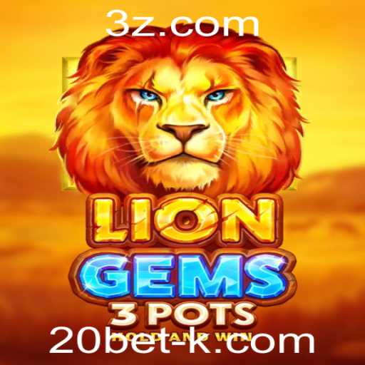 LionGems3pots: Explore a Emoção do Jogo com 20bet